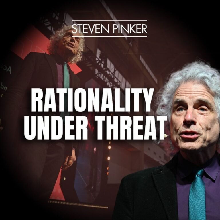 Rationality Under Threat: Steven Pinker On Academic Freedom at Dissident Dialogues